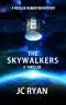 [Rossler Foundation Mystery 05] • The Skywalkers